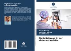 Portada del libro de Digitalisierung in der Kieferorthopädie