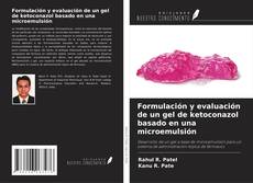 Buchcover von Formulación y evaluación de un gel de ketoconazol basado en una microemulsión