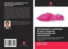 Capa do livro de Formulação e avaliação de gel à base de microemulsão de cetoconazol 