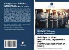 Portada del libro de Beiträge zu einer doktrinären, legislativen und rechtswissenschaftlichen Studie