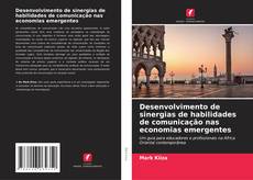 Bookcover of Desenvolvimento de sinergias de habilidades de comunicação nas economias emergentes