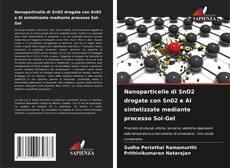 Portada del libro de Nanoparticelle di SnO2 drogate con Sn02 e Al sintetizzate mediante processo Sol-Gel