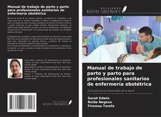 Buchcover von Manual de trabajo de parto y parto para profesionales sanitarios de enfermería obstétrica