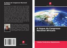Обложка A língua do Congresso Nacional Africano