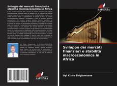 Buchcover von Sviluppo dei mercati finanziari e stabilità macroeconomica in Africa