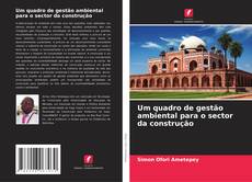 Bookcover of Um quadro de gestão ambiental para o sector da construção