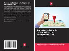 Buchcover von Características da orientação com receptores GPS