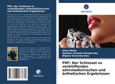 Portada del libro de PRF: Der Schlüssel zu verblüffenden zahnmedizinischen und ästhetischen Ergebnissen