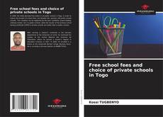 Bookcover of Free school fees and choice of private schools in Togo