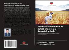 Buchcover von Sécurité alimentaire et nutritionnelle au Karnataka, Inde