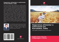 Bookcover of Segurança alimentar e nutricional em Karnataka, Índia