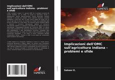 Buchcover von Implicazioni dell'OMC sull'agricoltura indiana - problemi e sfide
