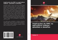 Buchcover von Implicações da OMC na agricultura indiana - questões e desafios