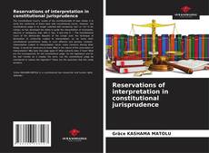 Bookcover of Reservations of interpretation in constitutional jurisprudence