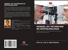 Bookcover of MANUEL DU TECHNICIEN EN OPHTALMOLOGIE