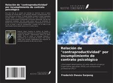 Buchcover von Relación de "contraproductividad" por incumplimiento de contrato psicológico