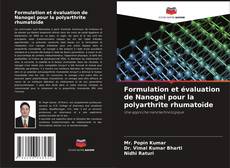 Portada del libro de Formulation et évaluation de Nanogel pour la polyarthrite rhumatoïde