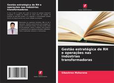 Buchcover von Gestão estratégica de RH e operações nas indústrias transformadoras