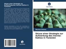Buchcover von Skizze einer Strategie zur Aufwertung des Inerme-Kaktus in Tunesien