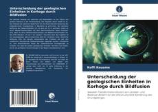 Portada del libro de Unterscheidung der geologischen Einheiten in Korhogo durch Bildfusion