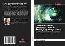 Copertina di Discrimination of geological units in Korhogo by image fusion