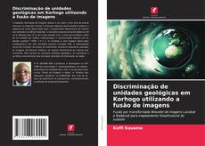 Buchcover von Discriminação de unidades geológicas em Korhogo utilizando a fusão de imagens