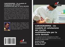 Copertina di CARIOGRAMMA - Un modello di valutazione del rischio multifattoriale per la carie dentale