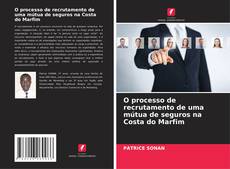 O processo de recrutamento de uma mútua de seguros na Costa do Marfim的封面