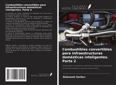 Обложка Combustibles convertibles para infraestructuras domésticas inteligentes. Parte 2