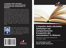 Copertina di L'impatto delle etichette alimentari sul comportamento d'acquisto dei consumatori in Malesia