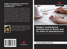 Portada del libro de Modern institutional architecture in Brazil and its state of abandonment: