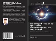 Capa do livro de Las nanopartículas en las aplicaciones nanotecnológicas - Una mini revisión 