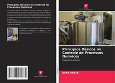 Обложка Princípios Básicos no Controle de Processos Químicos