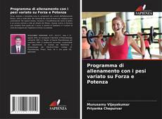 Capa do livro de Programma di allenamento con i pesi variato su Forza e Potenza 