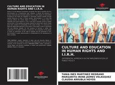 Bookcover of CULTURE AND EDUCATION IN HUMAN RIGHTS AND I.I.R.H.