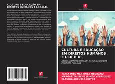 Couverture de CULTURA E EDUCAÇÃO EM DIREITOS HUMANOS E I.I.R.H.D.