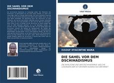 DIE SAHEL VOR DEM DSCHIHADISMUS kitap kapağı