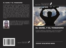 Capa do livro de EL SAHEL Y EL YIHADISMO 