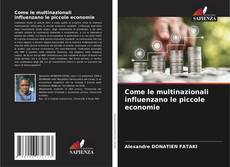 Copertina di Come le multinazionali influenzano le piccole economie