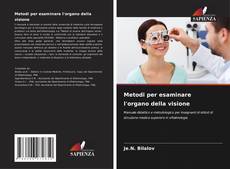 Copertina di Metodi per esaminare l'organo della visione