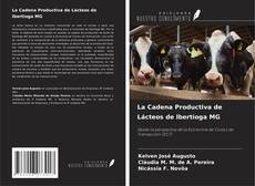 Обложка La Cadena Productiva de Lácteos de Ibertioga MG