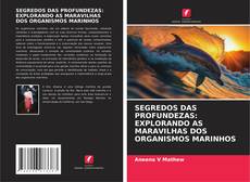 Buchcover von SEGREDOS DAS PROFUNDEZAS: EXPLORANDO AS MARAVILHAS DOS ORGANISMOS MARINHOS
