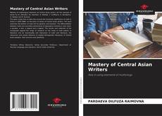 Portada del libro de Mastery of Central Asian Writers