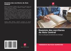 Domínio dos escritores da Ásia Central kitap kapağı