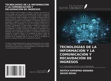 Couverture de TECNOLOGÍAS DE LA INFORMACIÓN Y LA COMUNICACIÓN Y RECAUDACIÓN DE INGRESOS