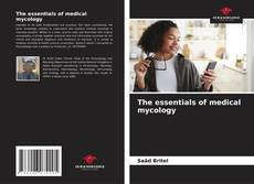 Bookcover of The essentials of medical mycology