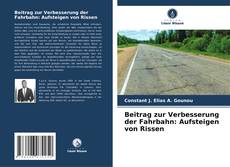 Borítókép a  Beitrag zur Verbesserung der Fahrbahn: Aufsteigen von Rissen - hoz