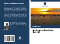 Borítókép a  Die hohe afrikanische Naivität - hoz