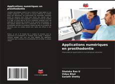Copertina di Applications numériques en prosthodontie
