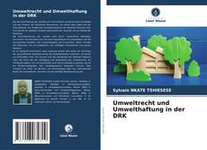 Borítókép a  Umweltrecht und Umwelthaftung in der DRK - hoz